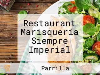 Restaurant Marisquería Siempre Imperial