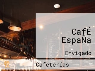 CafÉ EspaÑa