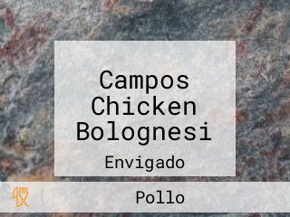 Campos Chicken Bolognesi