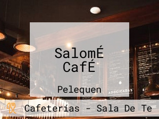 SalomÉ CafÉ