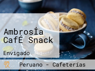 AmbrosÍa CafÉ Snack