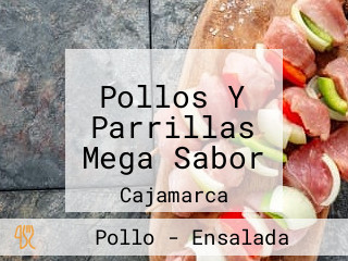 Pollos Y Parrillas Mega Sabor