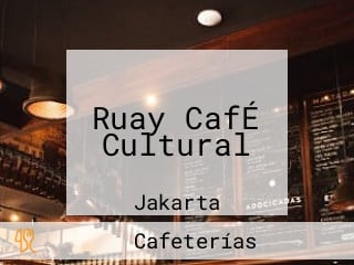 Ruay CafÉ Cultural