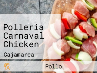 Polleria Carnaval Chicken