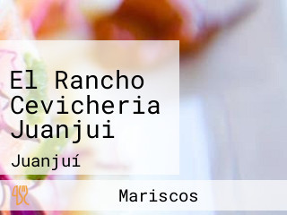 El Rancho Cevicheria Juanjui