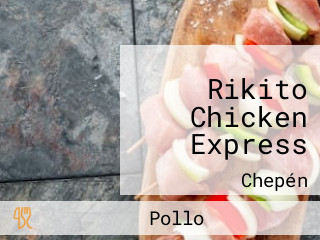 Rikito Chicken Express