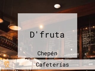 D'fruta