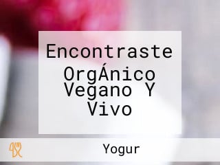 Encontraste OrgÁnico Vegano Y Vivo