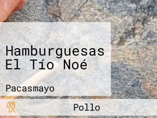 Hamburguesas El Tío Noé