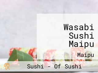 Wasabi Sushi Maipu