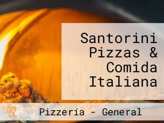 Santorini Pizzas & Comida Italiana