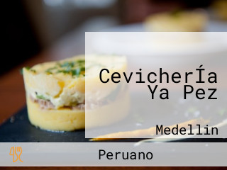 CevicherÍa Ya Pez