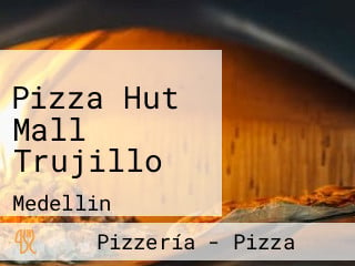 Pizza Hut Mall Trujillo