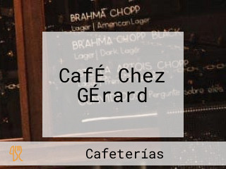 CafÉ Chez GÉrard