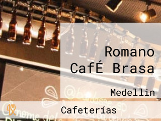 Romano CafÉ Brasa