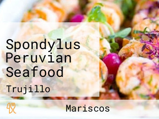 Spondylus Peruvian Seafood