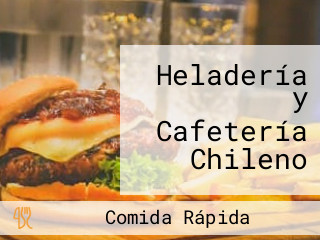 Heladería y Cafetería Chileno