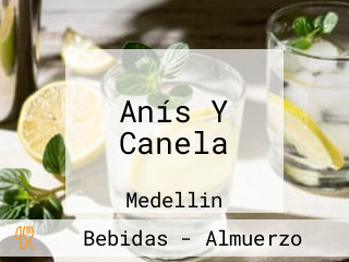 Anís Y Canela