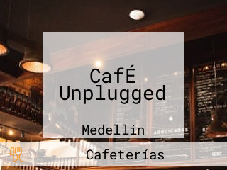 CafÉ Unplugged