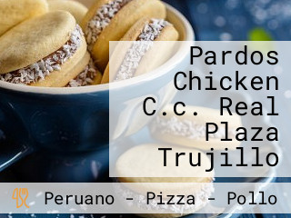 Pardos Chicken C.c. Real Plaza Trujillo