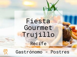 Fiesta Gourmet Trujillo