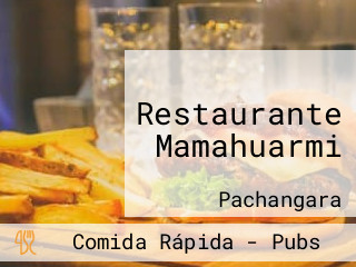 Restaurante Mamahuarmi