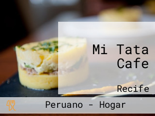 Mi Tata Cafe