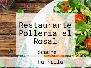 Restaurante Polleria el Rosal