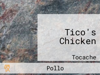 Tico's Chicken