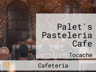 Palet's Pasteleria Cafe