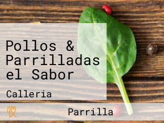 Pollos & Parrilladas el Sabor