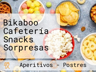 Bikaboo Cafetería Snacks Sorpresas