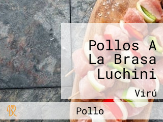 Pollos A La Brasa Luchini