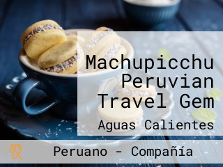 Machupicchu Peruvian Travel Gem