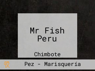 Mr Fish Peru