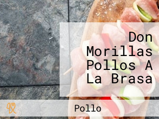 Don Morillas Pollos A La Brasa