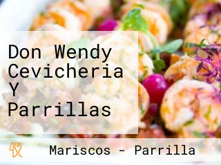 Don Wendy Cevicheria Y Parrillas