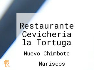 Restaurante Cevicheria la Tortuga