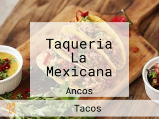 Taqueria La Mexicana