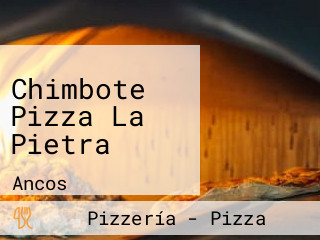 Chimbote Pizza La Pietra