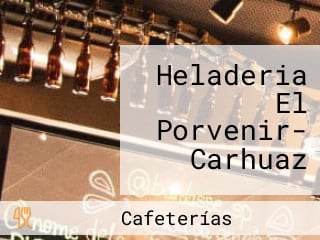 Heladeria El Porvenir- Carhuaz