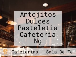 Antojitos Dulces Pasteletia Cafeteria Ng