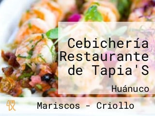 Cebichería Restaurante de Tapia'S