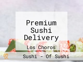 Premium Sushi Delivery