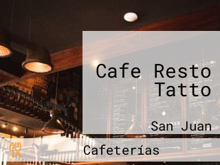 Cafe Resto Tatto