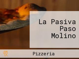 La Pasiva Paso Molino