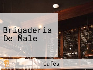 Brigaderia De Male