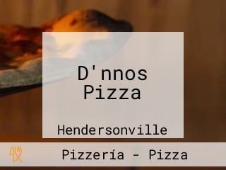 D'nnos Pizza