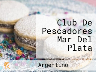 Club De Pescadores Mar Del Plata