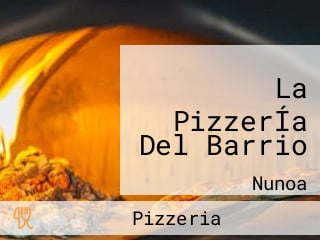 La PizzerÍa Del Barrio